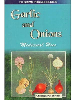 Garlic and Onions Medicinal Uses