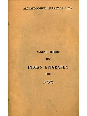 Annual Report on Indian Epigraphy for 1975-76 (An Old and Rare Book)