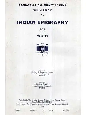 Annual Report on Indian Epigraphy For 1988-89 (An Old and Rare Book)