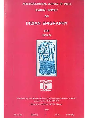Annual Report on Indian Epigraphy For 1993-94 (An Old and Rare Book)