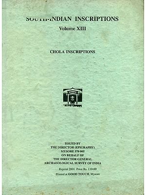 South Indian Inscriptions - Volume XIII (An Old and Rare Book)