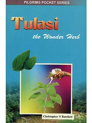 Tulasi the Wonder Herb
