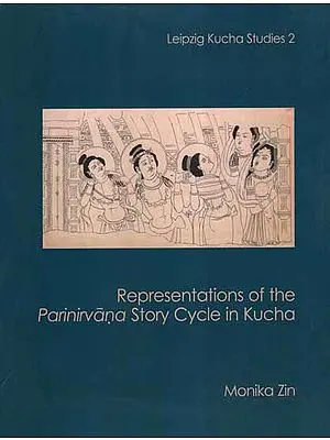 Representations of The Parinirvana Story Cycle in Kucha