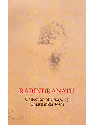 Rabindranath Collection of Essays by Umashankar Joshi