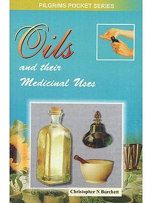 Oils and their Medicinal Uses