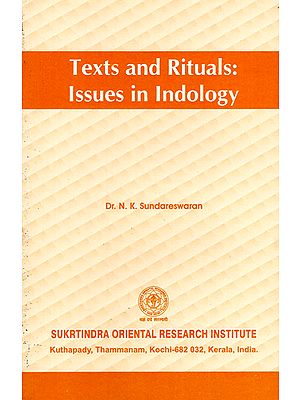 Texts and Rituals: Issues in Indology