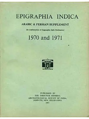 Epigraphia Indica - Arabic and Persian Supplement, 1970 and 1971 (An Old and Rare Book)