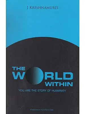 The World Within (You Are The Story of Humanity)