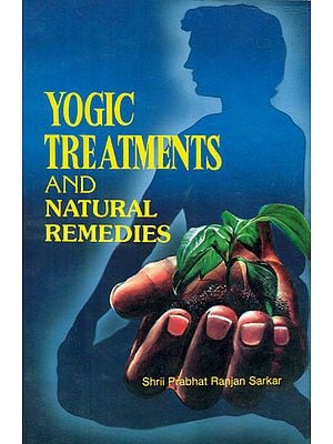 Yogic Treatments and Natural Remedies