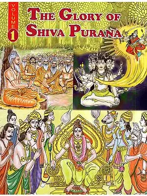 The Glory of Shiva Purana (Vol-I)