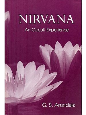 Nirvana - An Occult Experience (A Study in Synthetic Consciousness)
