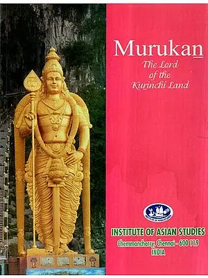 Murukan- The Lord of The Kurinci Land- Collected Papers of The First International Conference on Murukan Skanda (An Old and Rare Book)