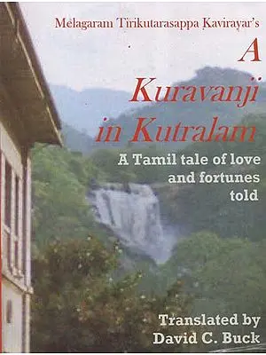 A Kuravanji in Kutralam- A Tamil Tale of Love and Fortunes Told