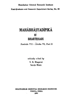 Mahabhasya Dipika of Bhartrhari - Fascicule VII : Ahnika VI, Part II (An Old and Rare Book)