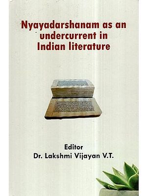 Nyayadarshanam as an Undercurrent in Indian Literature