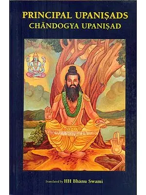 Principal Upanisads Chandogya Upanisad with Brief Commentary of Ranga Ramanuja