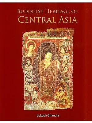 Buddhist Heritage of Central Asia