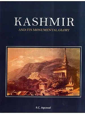 Kashmir And Its Monumental Glory