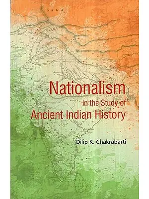 Nationalism in the Study of Ancient Indian History