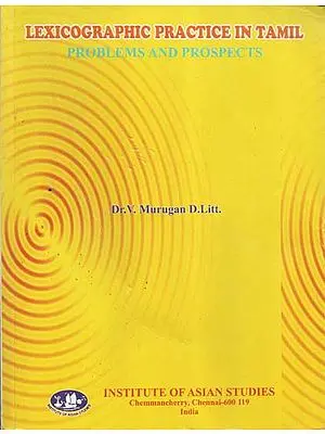 Lexicographic Practice in Tamil- Problems and Prospects (An Old and Rare Book)