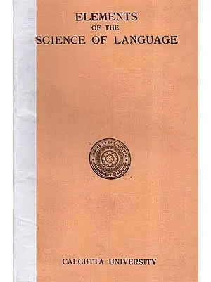 Elements of the Science of Language (An Old and Rare Book)