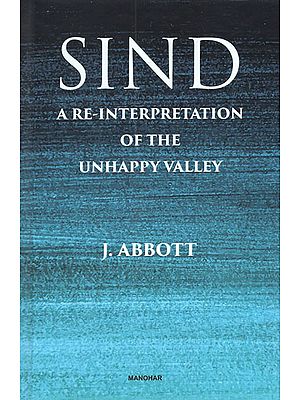 Sind (A Re-Interpretation of the Unhappy Valley)