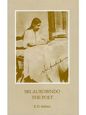 Sri Aurobindo The Poet