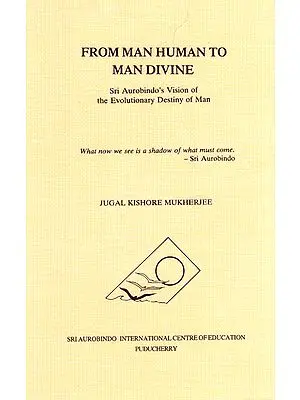 From Man Human to Man Divine