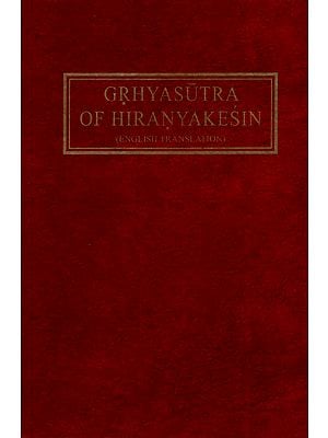 Grhyasutra of Hiranyakesin (English Translation)