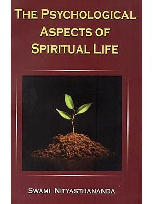 The Psychological Aspects of Spiritual Life