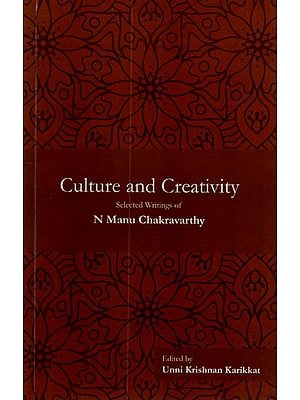Culture and Creativity (Selected Writings)