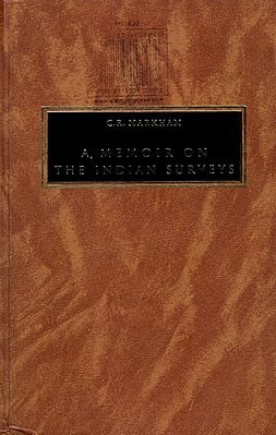 A Memoir on The Indian Surveys