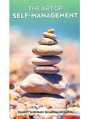 THE ART OF SELF- MANAGEMENT