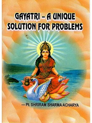Gayatri- A Unique Solution For Problems