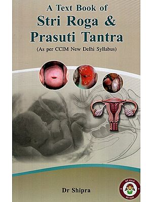 A Text Book Of Stri Roga and Prasuti Tantra