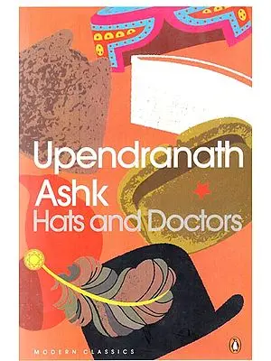 Upendranath Ashk Hats and Doctors