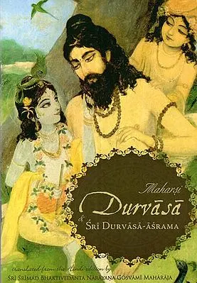 Maharsi Durvasa and Sri Durvasa Asrama