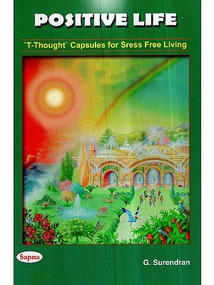 Positive Life- T-Thought' Capsules For Sress Free Living