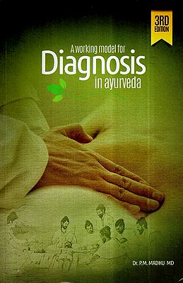 A Working Models For Diagnosis in Ayurveda