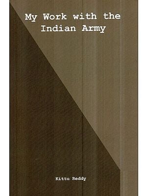 My Work With The Indian Army