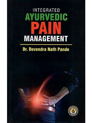 Integrated Ayurvedic Pain Management