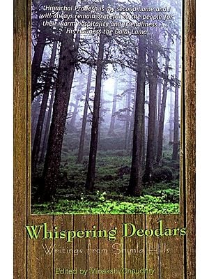 Whispering Deodars (Writings From Shimla Hills)