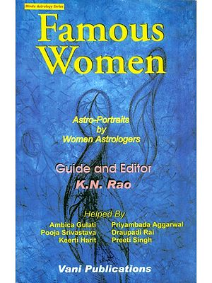 Famous Women- Astro Portraits By Women Astrologers
