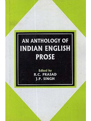 An Anthology of Indian English Prose