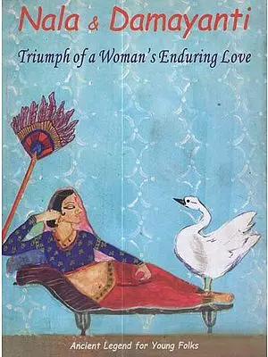 Nala & Damayanti (Triumph of a Woman's Enduring Love)