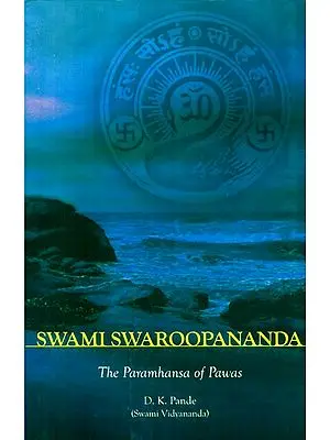 Swami Swaroopananda- The Paramhansa Of Pawas