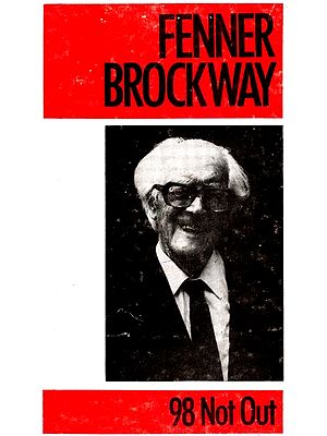 Fenner Brockway- 98 Not Out (An Old and Rare Book)