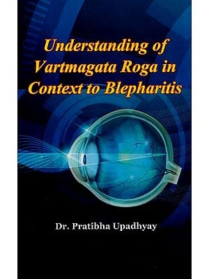 Understanding Of Vartmagata Roga in Context to Blepharitis