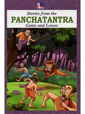 Stories From The Panchatantra : Gains and Losses