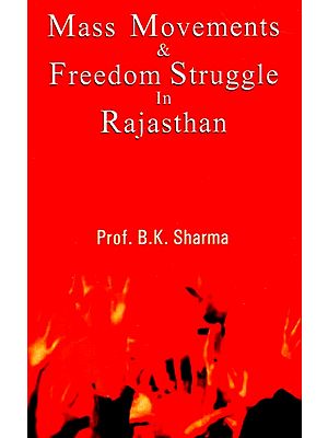 Mass Movement And Freedom Struggle In Rajasthan